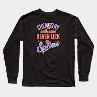 Funny Chemistry Teacher Appreciation Gift Long Sleeve T-Shirt